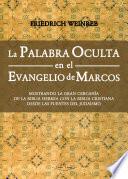 La Palabra Oculta en el Evangelio de Marcos