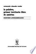 La palabra, primer territorio libre de América