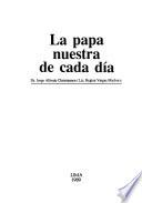 La papa nuestra de cada día