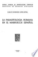 La parasitología humana en el Marruecos Español