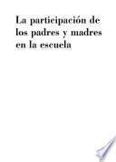 La participación de los padres y madres en la escuela