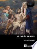 La pasión de Jesús