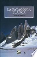 La Patagonia blanca