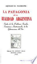 La Patagonia en la realidad argentina