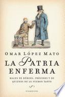 La Patria enferma