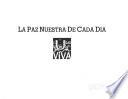 La paz nuestra de cada día