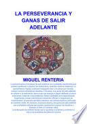 LA PERSEVERANCIA Y GANAS DE SALIR ADELANTE
