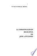 La personalidad religiosa de José Antonio
