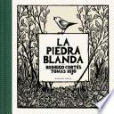La piedra blanda