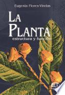 La planta: estructura y función