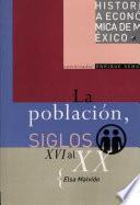 La población, siglos XVI al XX