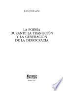 La poesía durante la transición y la generación de la democracia