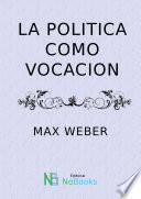La politica como vocacion