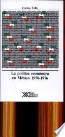 La política económica en México, 1970-1976