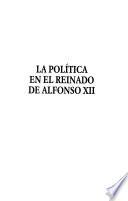 La política en el reinado de Alfonso XII.