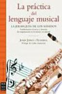 La Practica del Lenguaje Musical
