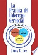 La Práctica Del Liderazgo Gerencial