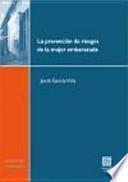 La prevención de riesgos de la mujer embarazada