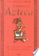 La princesa Azteca