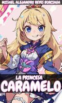 LA PRINCESA CARAMELO (Serie Completa)