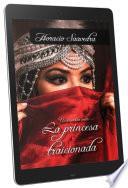 La princesa traicionada