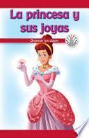 La princesa y sus joyas: Ordenar los datos (The Princess and Her Gems: Putting Data in Order)