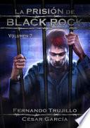 La prisión de Black Rock - Volumen 7