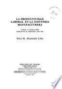 La productividad laboral en la industria manufacturera