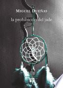 La prohibición del Jade