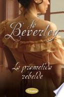 La Prometida Rebelde = An Unwilling Bride