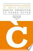La promoción de la salud, 25 años después - Promotion health, 25 years after