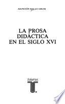 La prosa didáctica en el siglo XVI