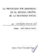 La protección por desempleo en el sistema español de la seguridad social