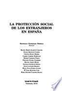La protección social de los extranjeros en España