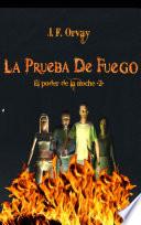La Prueba de Fuego