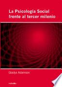 La psicología social frente al tercer milenio