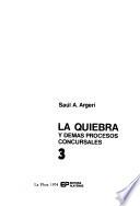 La quiebra y demás procesos concursales