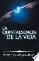 La quintaesencia de la vida