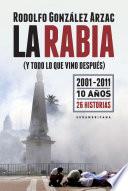 La rabia (y todo lo que vino después)