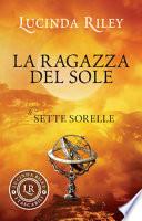 La ragazza del sole. Le sette sorelle