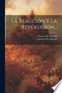 La reacción y la revolución