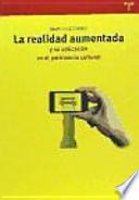 La realidad aumentada y su aplicación en el patrimonio cultural