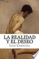 La realidad y el deseo / The reality and desire