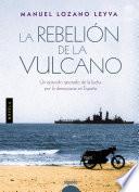 La rebelión de la Vulcano