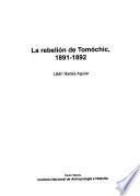 La rebelión de Tomóchic, 1891-1892