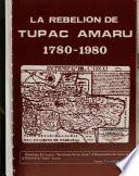 La Rebelión de Túpac Amaru, 1780-1980