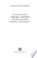 La recuperación de la tercera posición como alternativa política argentina y latinoamericana