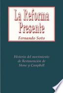 La Reforma Presente