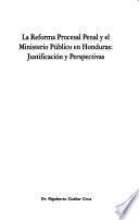 La reforma procesal penal y el ministerio público en Honduras