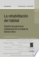 La rehabilitación del hábitat